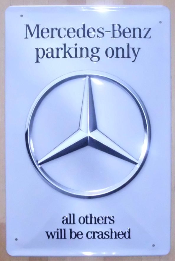 Mercedes benz parking only sign #6